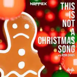 NEFFEX - This is Not a Christmas Song