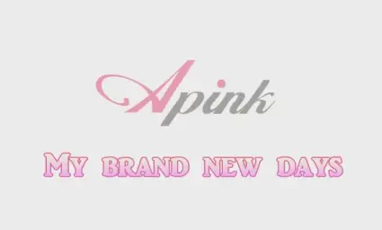 에이핑크 일본 싱글 Brand New Days (즐거움, 발랄)