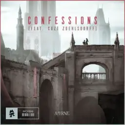 MYRNE - Confessions (Feat. Cozi Zuehlsdorff) [Monstercat Release] (신비, 격렬, 진지, 비트)
