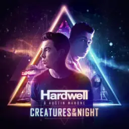 Hardwell & Austin Mahone - Creatures of The Night