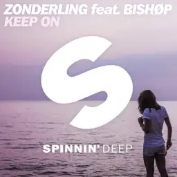 Zonderling feat. Bishøp - Keep On [클럽, 전율, 강렬]