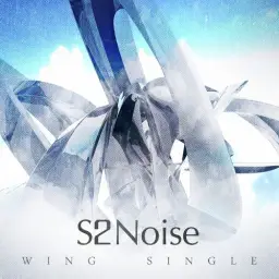 S2Noise - Wing (덥스텝, 경쾌, 신비, 진지, 비트)