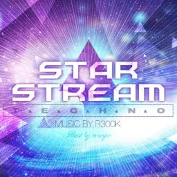 R300k - Star Stream (Techno, 긴박, 격렬, 신남, 신비)