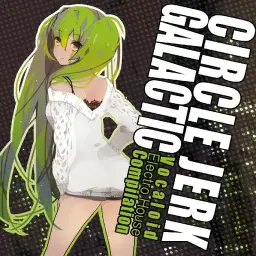Camellia feat. Hatsune Miku - Fly to night, tonight (Circle jerk galactic 수록곡, 일렉트로 하우스, 명곡, 보컬로이드, 하츠네 미쿠, 클럽, 비트, 잔잔, 당당, 경쾌, 진지, 신비, 격렬, 희망, 활기)