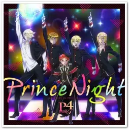 P4 with T - Prince Night～どこにいたのさ！？ MY PRINCESS～