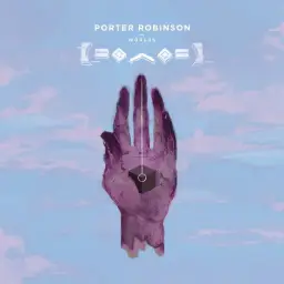 Porter Robinson - Goodbye to a World