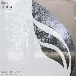 A & Z - Dystopia (Original Mix)