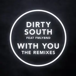 Dirty South - With You (Jai Wolf Remix) [몽환, 신비, 흥함]