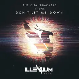 The Chainsmokers - Don't Let Me Down (Illenium Remix) [쓸쓸, 활기, 트랩]
