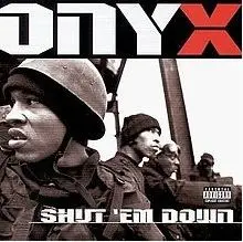Onyx - Shut 'Em Down ft. DMX (흑형,깡패,뚜드러팸,감동,순수,진지,흥함,무조건조팸)