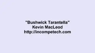[유튜브 뒤지다 한번즈음 들어봤을법한 BGM] Kevin MacLeod - Bushwick Tarantella 풀버젼 (신남 한심 웃김 흥겨움 즐거움 동심 평화 유머 달달 귀여움 훈훈)