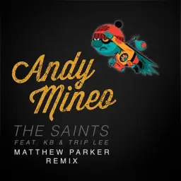 Andy Mineo ft. KB & Trip Lee - The Saints (Matthew Parker Remix) (힙합, 랩, 클럽, 비트, 진지, 흥겨움, 긴장, 경쾌)