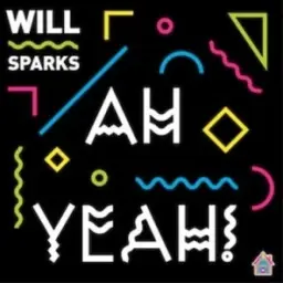 Will Sparks - Ah Yeah! (Original Mix) (신남, 격렬, 비트, 흥겨움, 클럽)