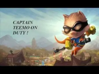 Captain Teemo On Duty! (유머,엽기,신남,격렬,비트,즐거움,흥겨움,클럽,리믹스,경쾌,게임,롤)