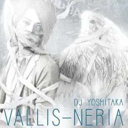 DJ YOSHITAKA - VALLIS-NERIA [FX] (Trance Core, SDVX II, POLICY BREAK, EXH)