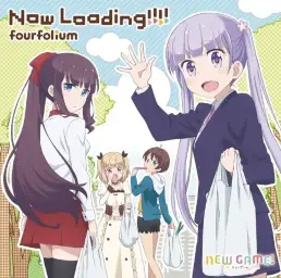 뉴 게임! ED - Now Loading!!!!／fourfolium