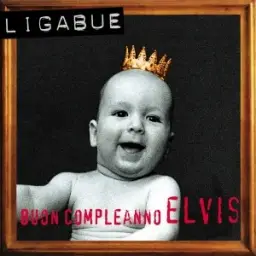 Ligabue - Buon Compleanno, Elvis!