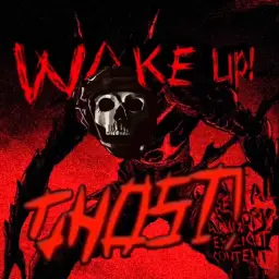 WAKE UP, GHOST!