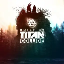Built by Titan - Collide [ 일렉트로닉 하우스 흥겨움 기분전환 헬스 전율 ]