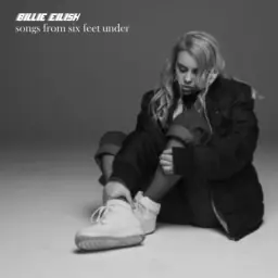 Billie Eilish - Six Feet Under
