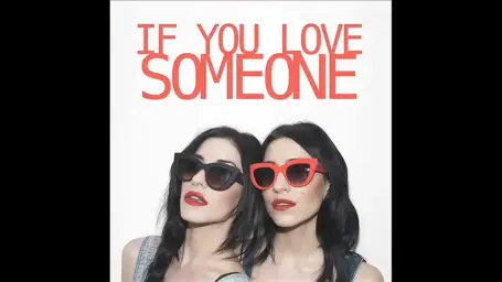 The Veronicas - If You Love Someone (신남, 경쾌, 행복)