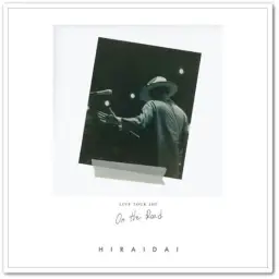 [J-POP] 平井大 (히라이 다이) - Island Chicken (LIVE TOUR 2017 ON THE ROAD)
