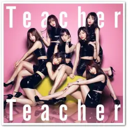 [아이돌] A K B 4 8 - Teacher Teacher [52th. SIngle 타이틀곡]