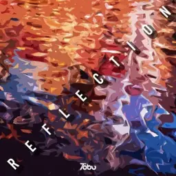 7obu(Tobu) - [Reflection] (신남, 비트, 흥겨움, 활기)