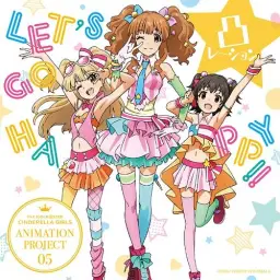 아이돌마스터 신데렐라 걸즈 凸レーション(데코레이션) Let's Go Happy!! (미리아,리카,키라리)