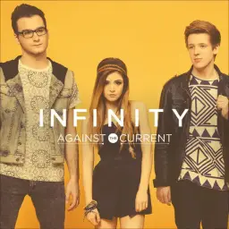 Infinity - Against The Current (평화,희망,신남,잔잔,격렬,순수,장엄,진지,비트,즐거움,흥겨움,일상,발랄,흥함,활기,웅장,여유,훈훈,달달,행복,당당,경쾌,추억)