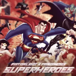 Virtual Riot & Panda Eyes - Superheroes (Dubstep Mashup)