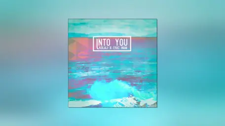 KOLAJ X ERIC NAM - INTO YOU