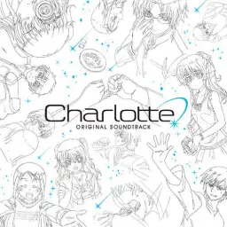 Charlotte(샤를로트)OST - 勇気