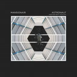 Mansionair - Astronaut (Something About Your Love) [진지, 감정, 소울]
