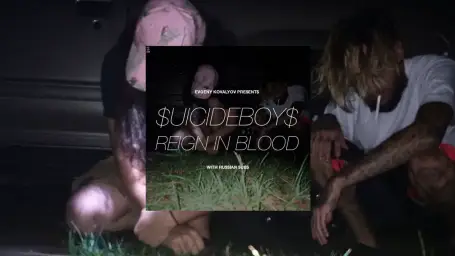 $UICIDEBOY$ - Reign in Blood