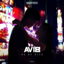 Avi8 - On My Mind 'Original mix 신남,당당,웅장,경쾌