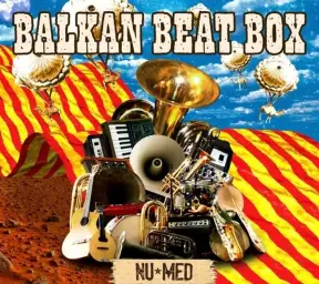 Balkan Beat Box - Hermetico