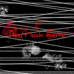 Don't look meme 브금 (반전없음)