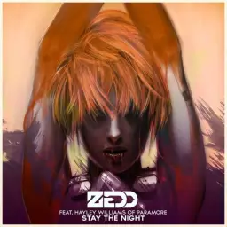Zedd (feat. Hayley Williams) - Stay The Night [Zedd & Kevin Drew Remix] (신남,클럽,흥겨움,즐거움)