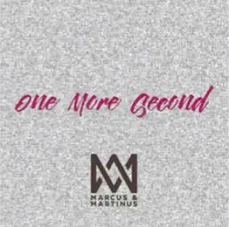 Marcus & Martinus - One More Second