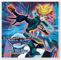 유☆희☆왕 VRAINS OP／토미나가TOMMY히로아키 - With The Wind