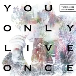 유리 온 아이스 ED (Yuri on ice) - You Only Live Once
