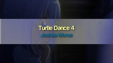 Joshua Morse - Turtle Dance 4 (아련, 쓸쓸, 순수, 8비트, 칩튠, 잔잔)