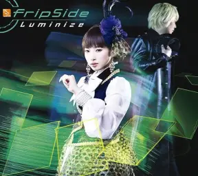 fripSide 9th Single - Luminize (퓨처카드 버디파이트 OP)