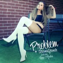 [빌보드차트 현7위] Problem (feat. Iggy Azalea) - Ariana Grande (
