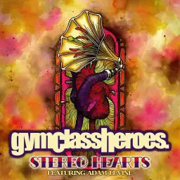 Gym Class Heroes-Stereo Hearts(Feat.Adam Levine of Maroon5) (신남 흥함 흥겨움 랩)