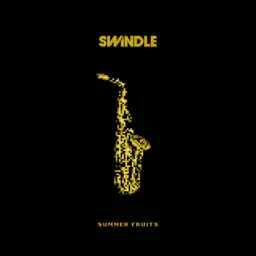 Swindle - Summer Fruits (신남, 비트, 신비, 쓸쓸)