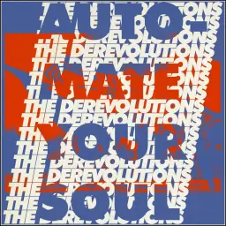 The Derevolutions - Automate Your Soul(신남, 경쾌)