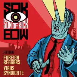 Son of Kick - EOW (Feat. Foreign Beggars & Virus Syndicate) (격렬, 비트)