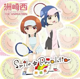 스자키니시 Theme Song - Smile☆Revolution